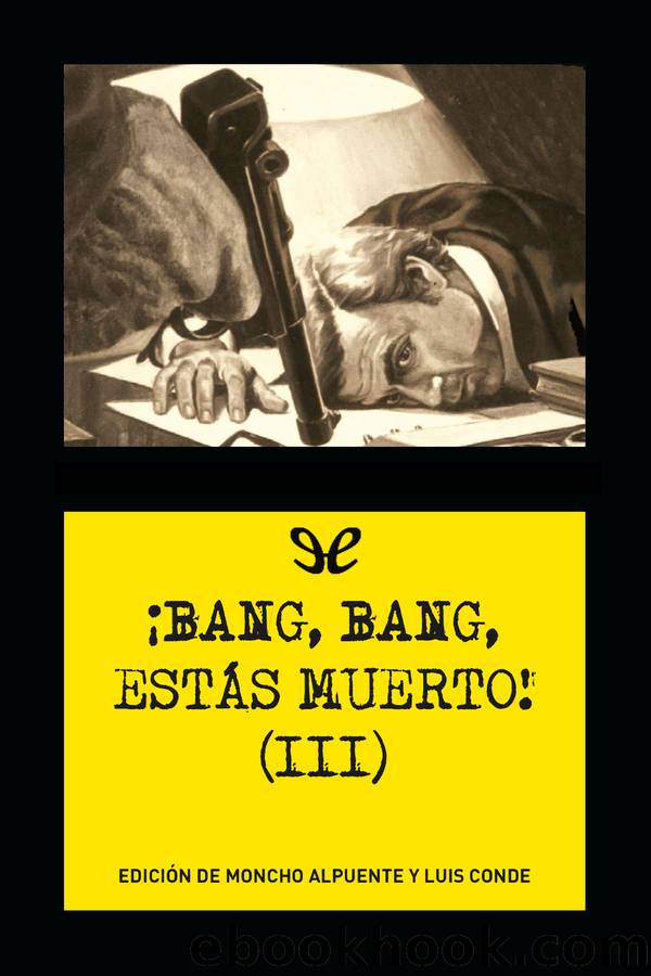 Â¡Bang, bang, estÃ¡s muerto! (III) by AA. VV