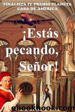 Â¡EstÃ¡s pecando, SeÃ±or! by Alejandro Salgado Sevilla