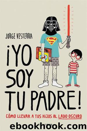 Â¡Yo soy tu padre! by Jorge Vesterra