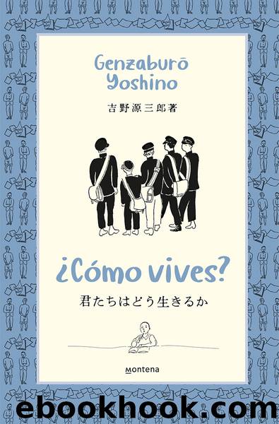 Â¿CÃ³mo vives? by Genzaburo Yoshino