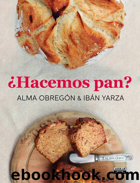 Â¿Hacemos pan? by Alma Obregón