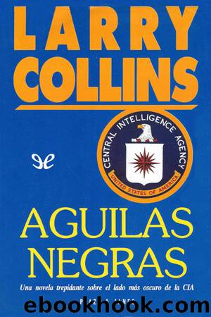 Ãguilas negras by Larry Collins