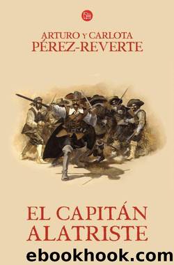 01 Las aventuras del CapitÃ¡n Alatriste by Arturo Pérez-Reverte