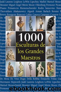 1000 esculturas de los grandes maestros by Varios autores