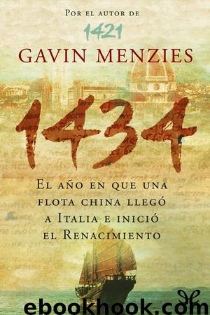 1434: El año en que una flota de China llegó a Italia e inició el Renacimiento by Gavin Menzies