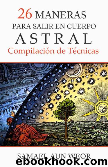 26 Maneras Para Salir En Cuerpo Astral (Spanish Edition) by Samael Aun Weor