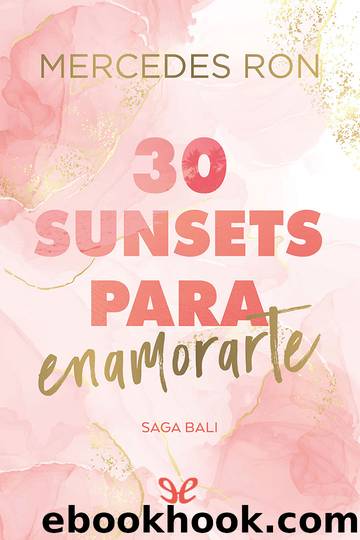 30 sunsets para enamorarte by Mercedes Ron