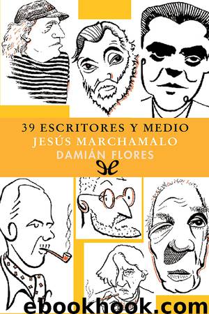 39 escritores y medio by Jesús Marchamalo