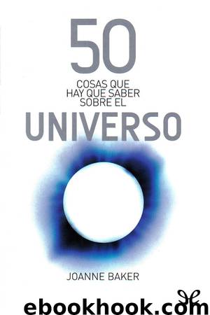 50 cosas que hay que saber sobre el universo by Joanne Baker