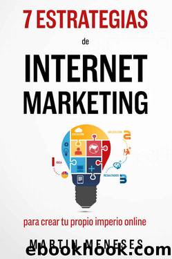 7 Super Estrategias De Internet Marketing: Para Crear Tu Propio Imperio Online (Spanish Edition) by Unknown