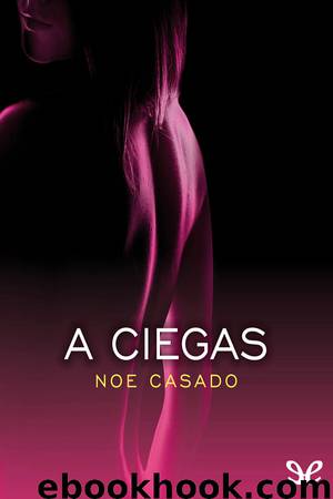 A ciegas by Noe Casado
