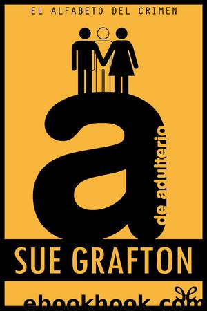 A de Adulterio by Sue Grafton
