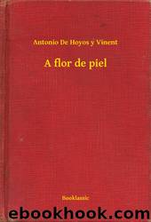 A flor de piel by Antonio de Hoyos y Vinent
