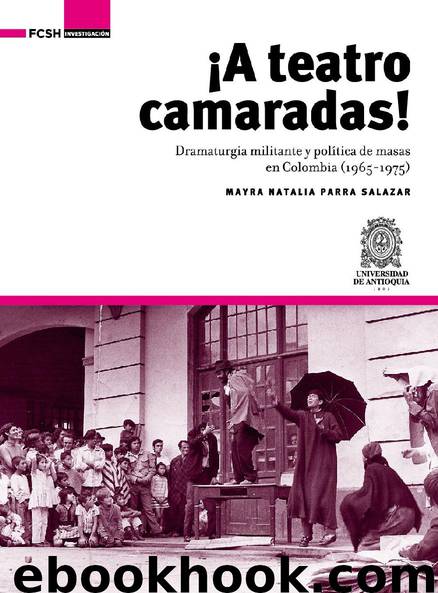 A teatro camaradas by Parra Salazar Mayra Natalia