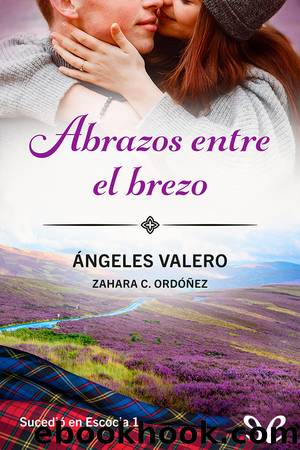 Abrazos entre el brezo by Ángeles Valero & Zahara C. Ordóñez