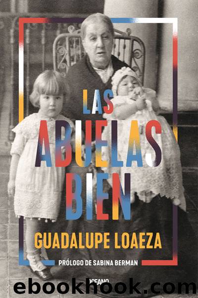 Abuelas bien, Las by Loaeza Guadalupe