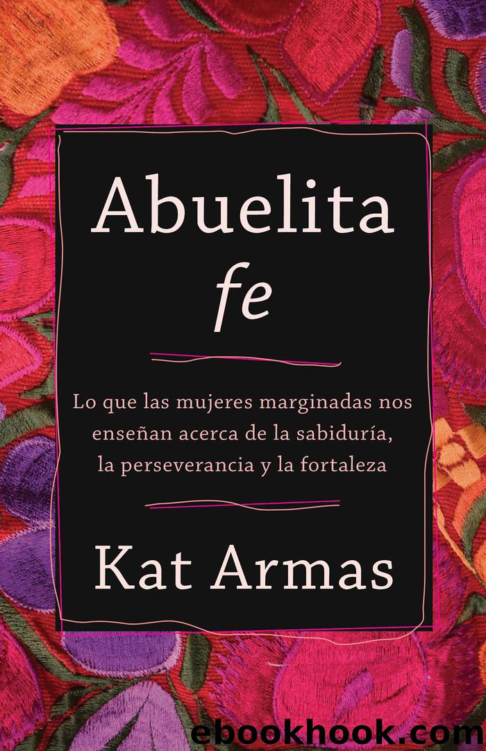 Abuelita fe by Kat Armas