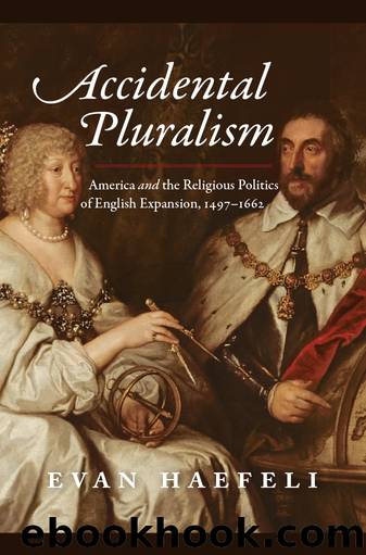 Accidental Pluralism by Evan Haefeli