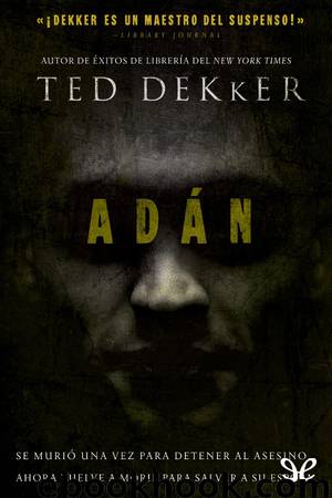 Adán by Ted Dekker
