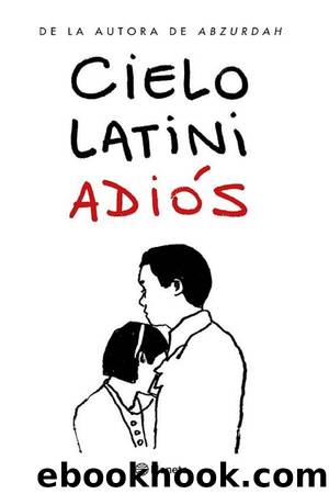 AdiÃ³s by Cielo Latini