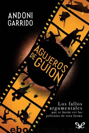 Agujeros de guion by Andoni Garrido