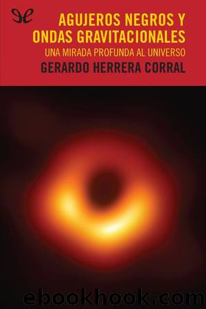 Agujeros negros y ondas gravitacionales by Gerardo Herrera Corral