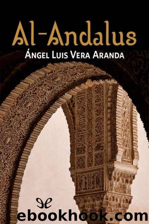 Al-Andalus by Ángel Luis Vera Aranda