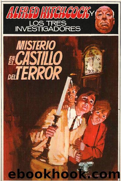 Alfred Hitchcock y los tres investigadores â Misterio en el castillo del terror. by Robert Arthur