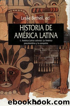 AmÃ©rica Latina colonial: la AmÃ©rica precolombina y la conquista by AA. VV