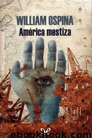 América mestiza by William Ospina