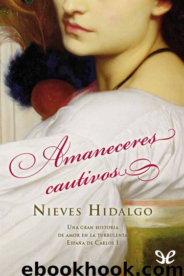 Amaneceres cautivos by Nieves Hidalgo