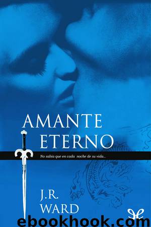 Amante Eterno by J. R. Ward