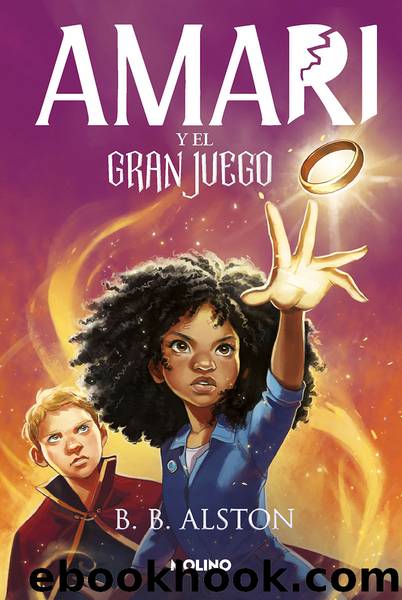 Amari y el gran juego by B.B. Alston