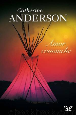 Amor comanche by Catherine Anderson