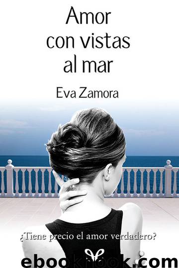 Amor con vistas al mar by Eva Zamora
