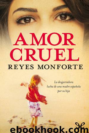 Amor cruel by Reyes Monforte