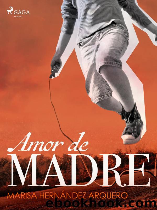 Amor de madre by Marisa Hernández Arquero