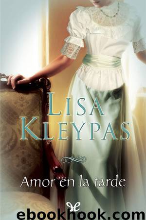 Amor en la tarde by Lisa Kleypas