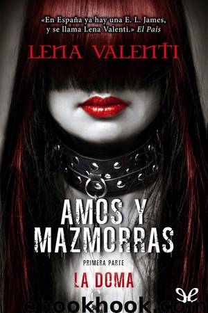 Amos y Mazmorras I by Lena Valenti