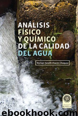 Análisis físico y químico de la calidad del agua by Myriam Yaneth Chacón Chaquea