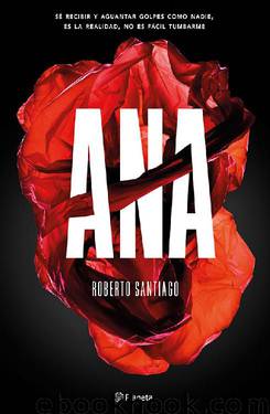 Ana (Volumen independiente) (Spanish Edition) by Roberto Santiago