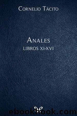 Anales Libros XI-XVI by Cornelio Tácito