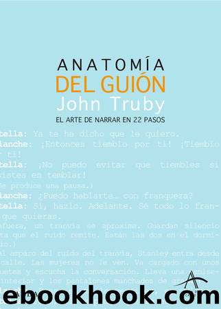 AnatomÃ­a del guiÃ³n by John Truby