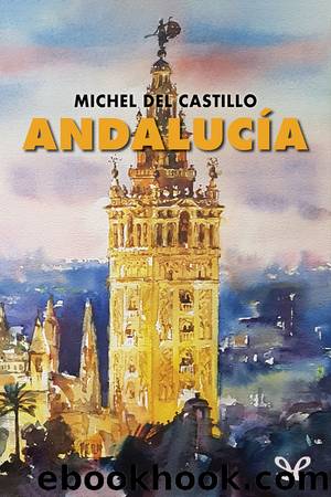 AndalucÃ­a by Michel del Castillo