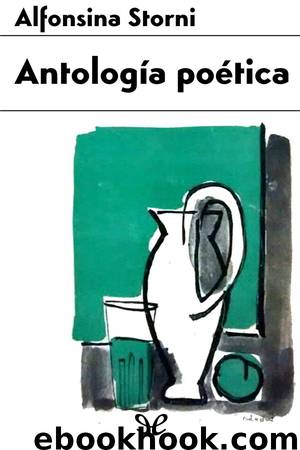 Antología poética by Alfonsina Storni