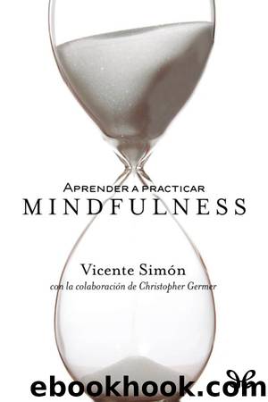 Aprender a practicar Mindfulness by Vicente Simón