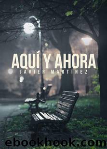 AquÃ­ y ahora by Javier Martinez
