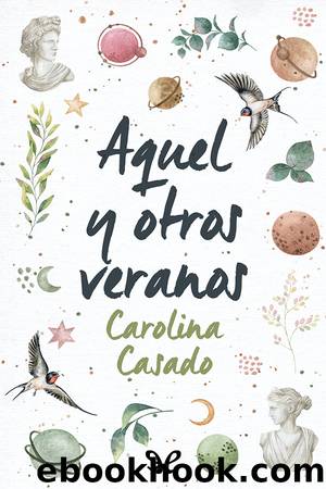 Aquel y otros veranos by Carolina Casado