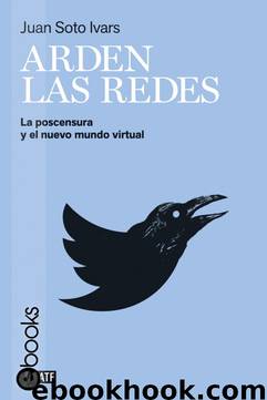 Arden las redes by Juan Soto Ivars