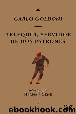 ArlequÃ­n, servidor de dos patrones by Carlo Goldoni